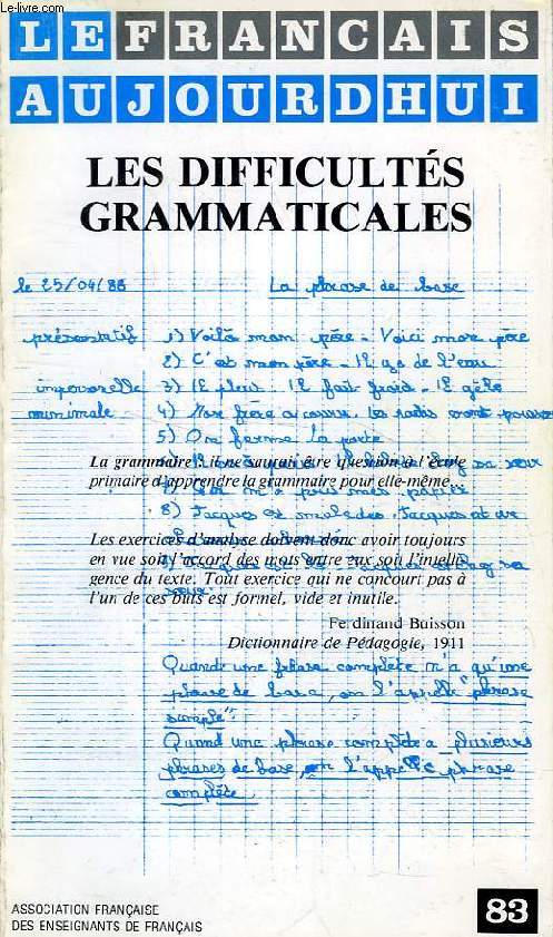 LE FRANCAIS AUJOURD'HUI, N 83, SEPT. 1988, LES DIFFICULTES GRAMMATICALES