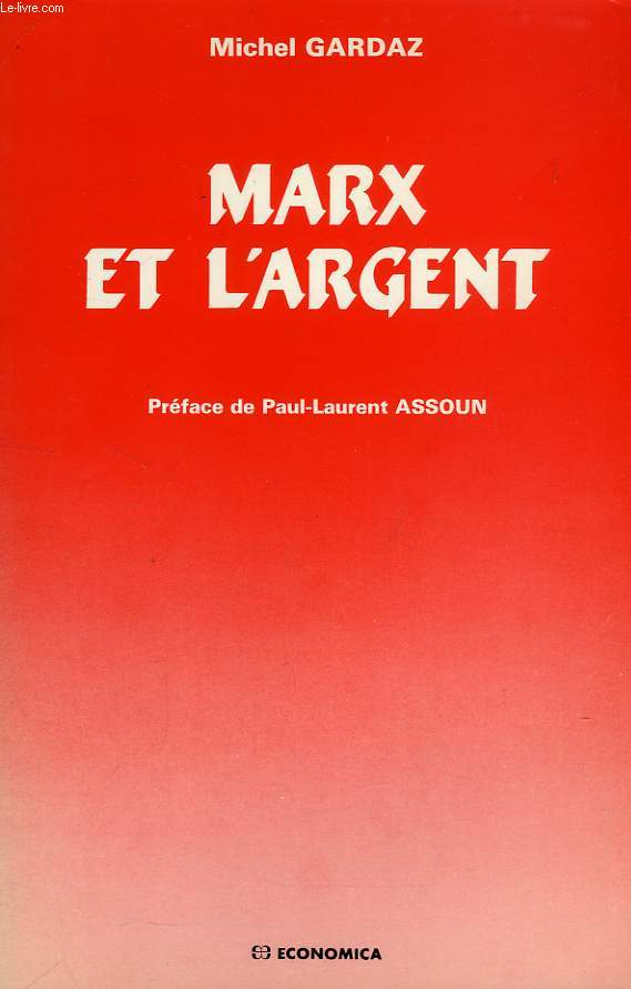 MARX ET L'ARGENT