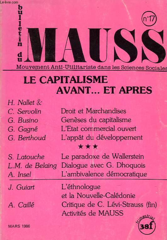 BULLETIN DU MAUSS, N 17, MARS 1986, MOUVEMENT ANTI-UTILITARISTE DANS LES SCIENCES SOCIALES