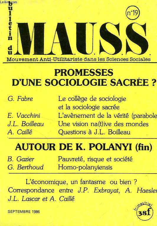 BULLETIN DU MAUSS, N 19, SEPT. 1986, MOUVEMENT ANTI-UTILITARISTE DANS LES SCIENCES SOCIALES