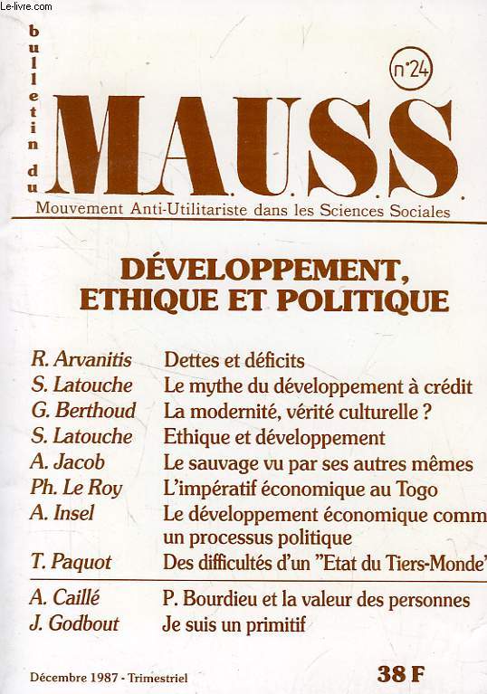 BULLETIN DU MAUSS, N 24, DEC. 1987, MOUVEMENT ANTI-UTILITARISTE DANS LES SCIENCES SOCIALES