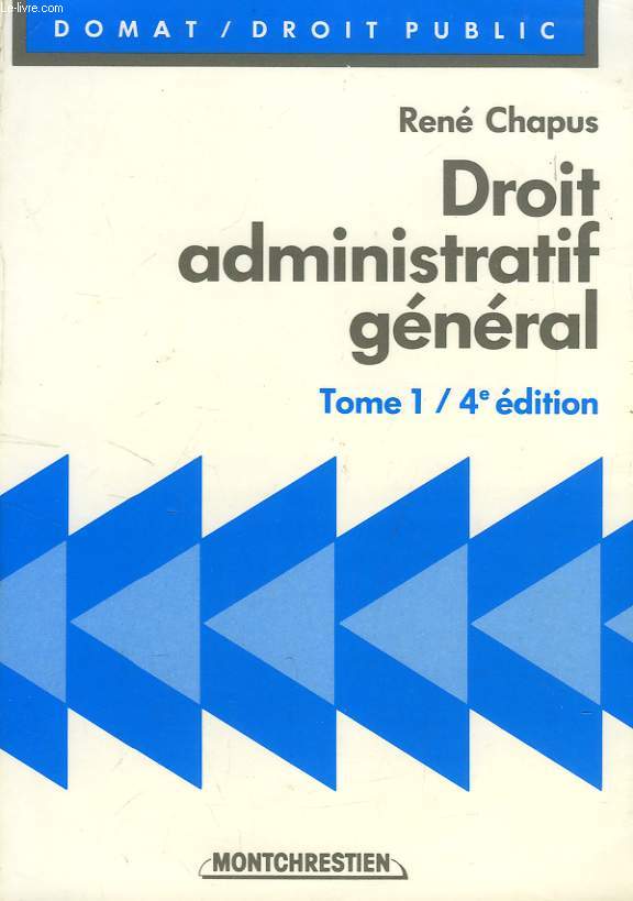 DROIT ADMINISTRATIF GENERAL, TOME 1