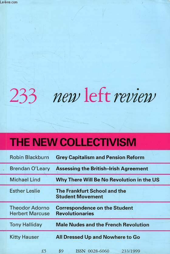 NEW LEFT REVIEW, N 233, 1999, THE NEW COLLECTIVISM
