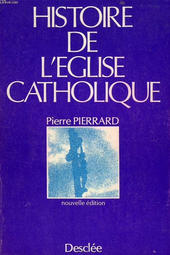 HISTOIRE DE L'EGLISE CATHOLIQUE