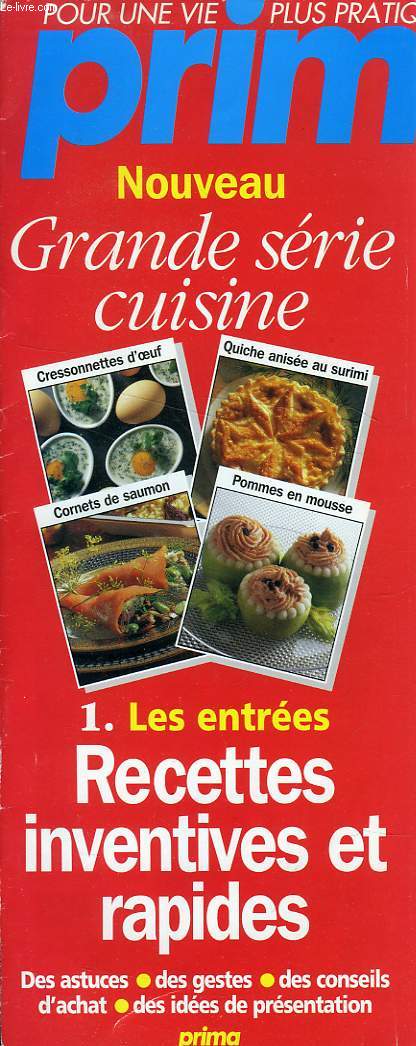 PRIM, GRANDE SERIE CUISINE, 1. LES ENTREES