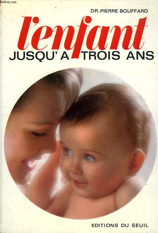 L'ENFANT JUSQU'A TROIS ANS