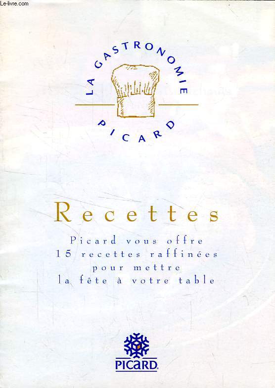 LA GASTRONOMIE PICARD, RECETTES