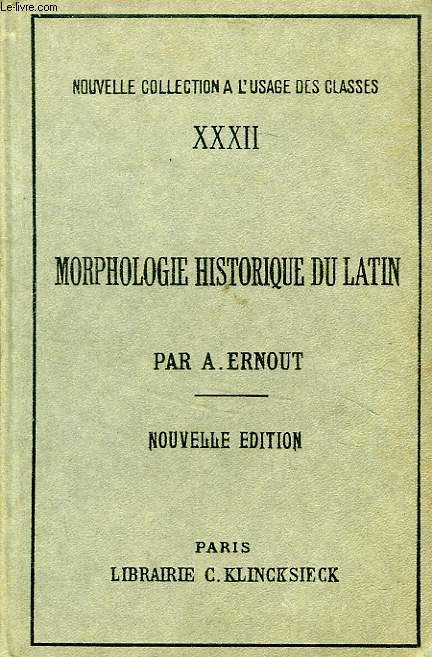 MORPHOLOGIE HISTORIQUE DU LATIN