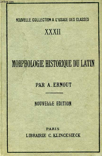 MORPHOLOGIE HISTORIQUE DU LATIN