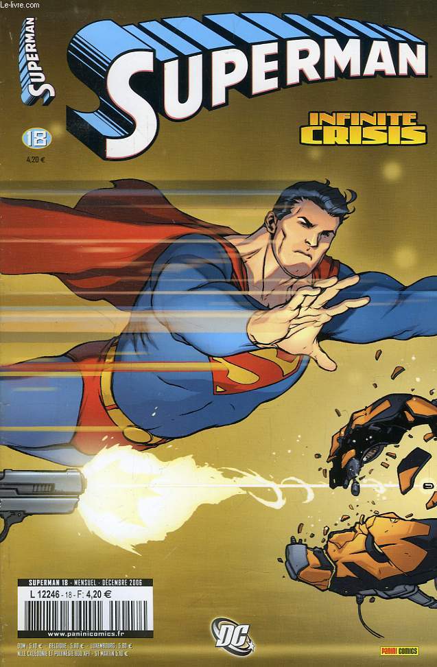 SUPERMAN, N 18, DEC. 2006, INFINITE CRISIS / L'HEURE DE VERITE