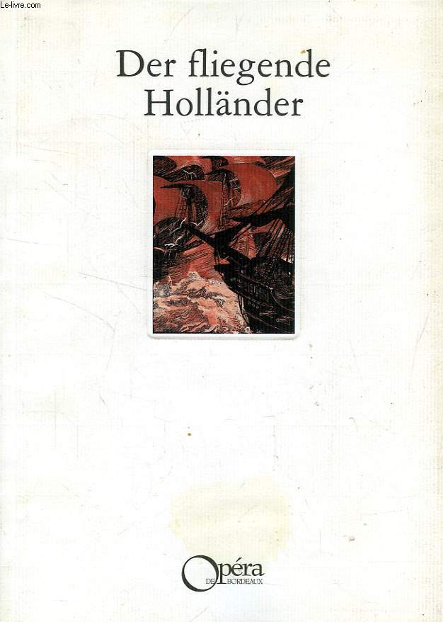 DER FLIEGENDE HOLLNDER, WAGNER