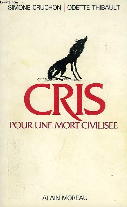 CRIS, POUR UNE MORT CIVILISEE