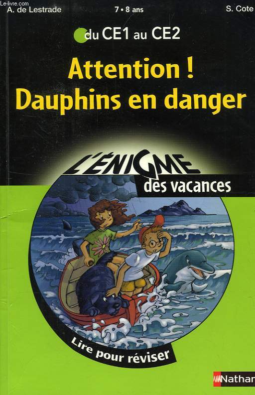ATTENTION ! DAUPHINS EN DANGER, DU CE1 AU CE2
