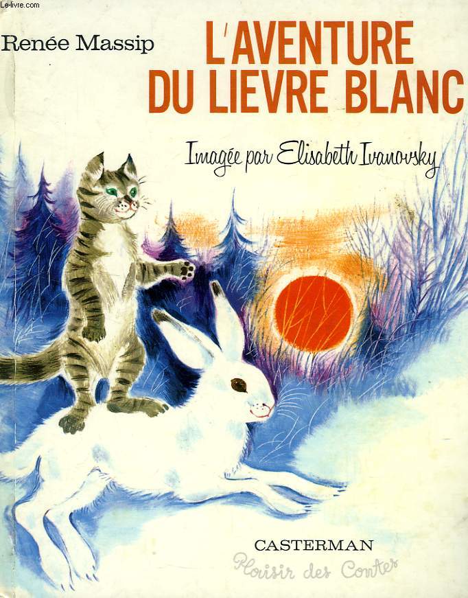 L'AVENTURE DU LIEVRE BLANC