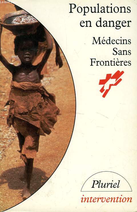 MEDECINS SANS FRONTIERES, POPULATIONS EN DANGER