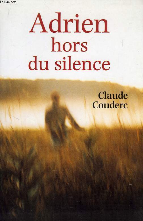 ADRIEN HORS DU SILENCE