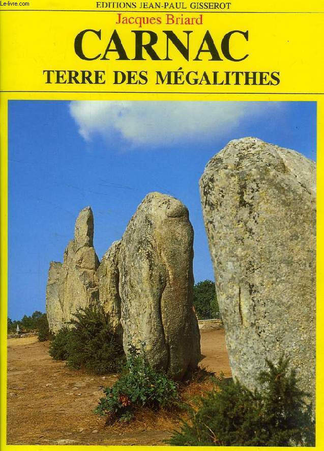 CARNAC, TERRE DES MEGALITHES