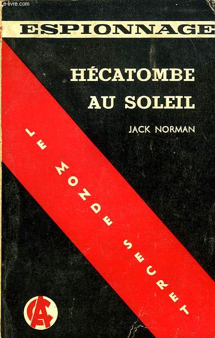 HECATOMBE AU SOLEIL