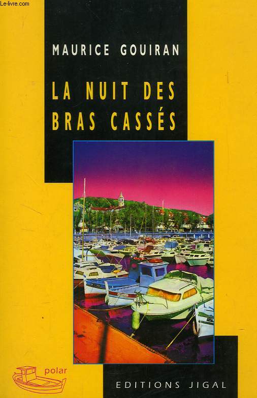 LA NUIT DES BRAS CASSES