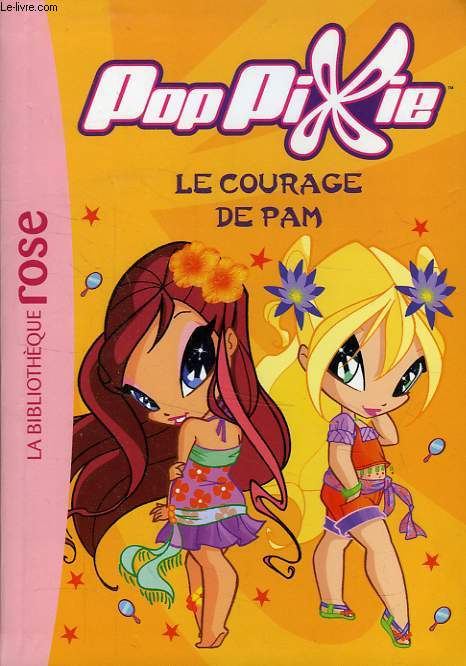 POP PIXIE, LE COURAGE DE PAM