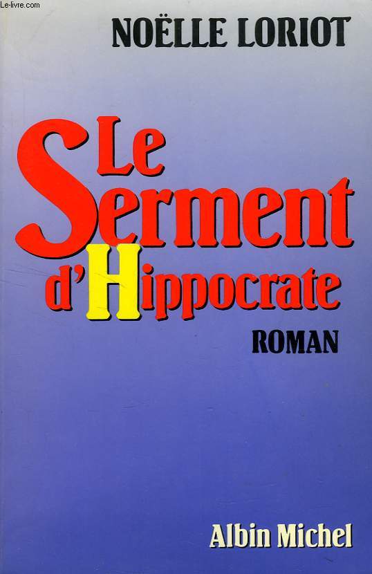 LE SERMENT D'HIPPOCRATE