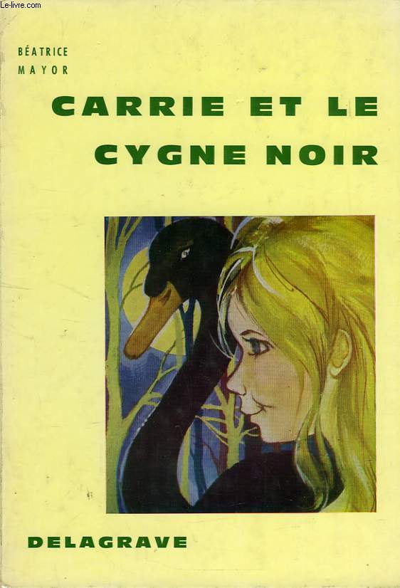 CARRIE ET LE CYGNE NOIR