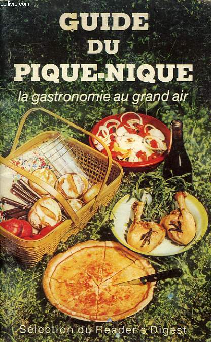 GUIDE DU PIQUE-NIQUE, LA GASTRONOMIE AU GRAND AIR