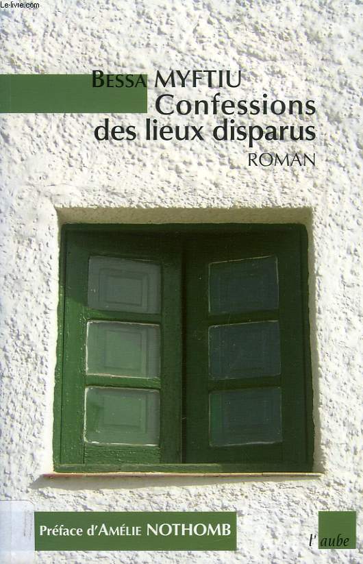 CONFESSIONS DES LIEUX DISPARUS
