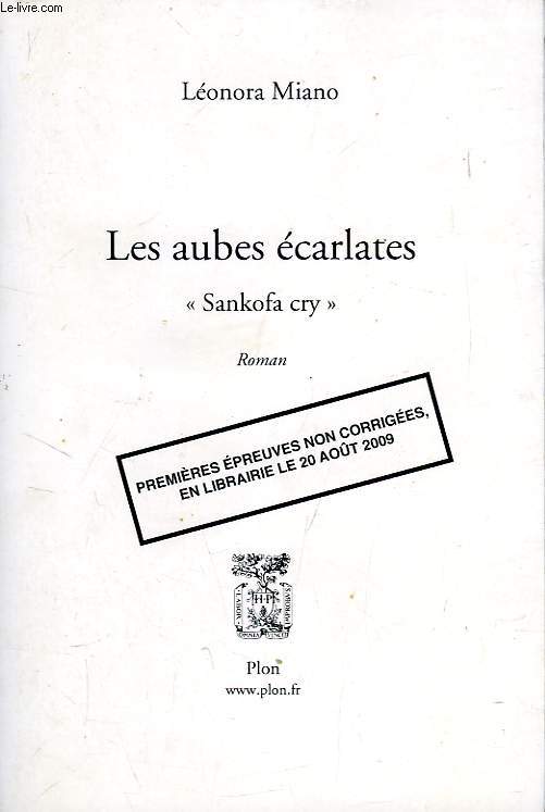 LES AUBES ECARLATES, 'SANKOFA CRY' (PREMIERES EPREUVES NON CORRIGEES)