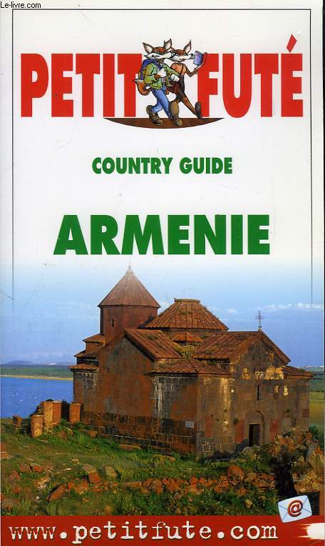 PETIT FUTE, COUNTRY GUIDE, ARMENIE