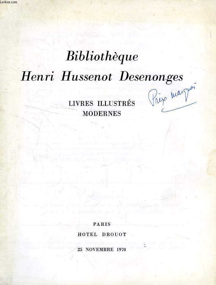 BIBLIOTHEQUE HENRI HUSSENOT DESENONGES, LIVRES ILLUSTRES MODERNES (CATALOGUE)
