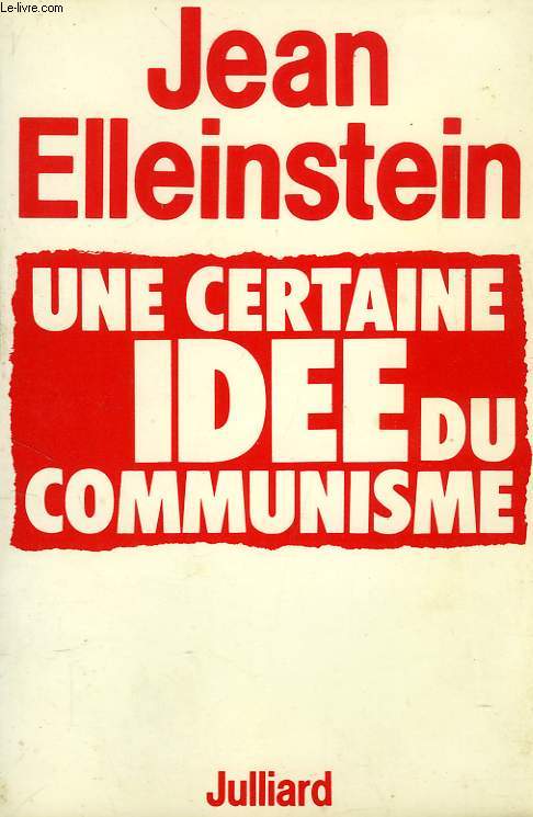 UNE CERTAINE IDEE DU COMMUNISME