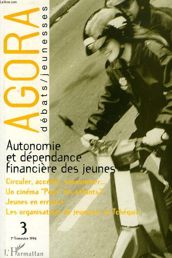 AGORA, DEBATS/JEUNESSES, N 3, 1er TRIM. 1996, AUTONOMIE ET DEPENDANCE FINANCIERE DES JEUNES