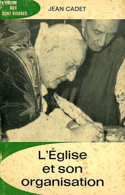 L'EGLISE ET SON ORGANISATION