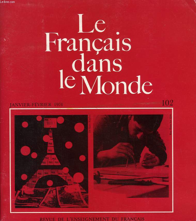 LE FRANCAIS DANS LE MONDE, N 102, JAN.-FEV. 1974