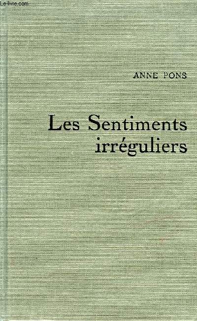 LES SENTIMENTS IRREGULIERS