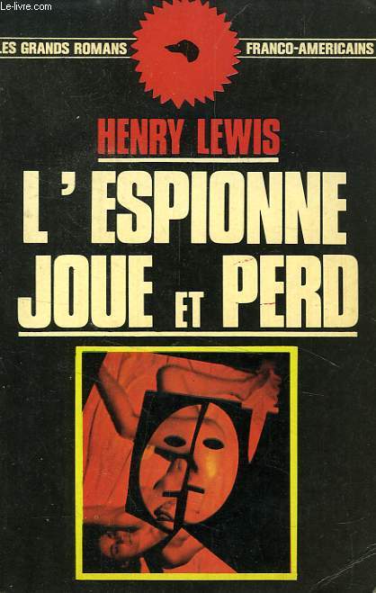 L'ESPIONNE JOUE ET PERD