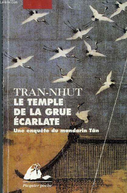 LE TEMPLE DE LA GRUE ECARLATE, UNE ENQUETE DU MANDARIN TAN