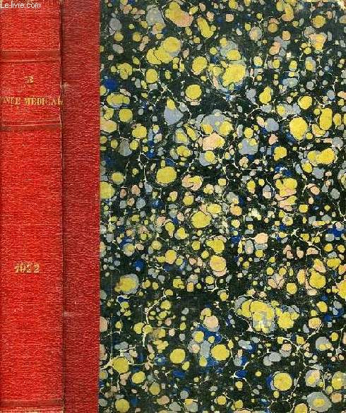 LE MONDE MEDICAL, 32e ANNEE, N 594-616, JAN.-DEC. 1922, REVUE INTERNATIONALE DE MEDECINE ET DE THERAPEUTIQUE