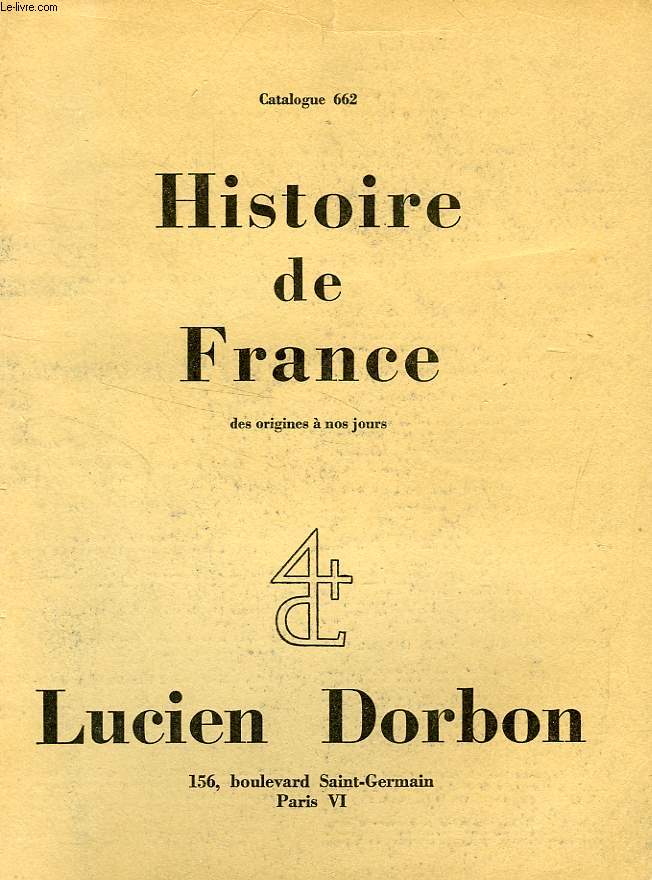 HISTOIRE DE FRANCE DES ORIGINES A NOS JOURS, CATALOGUE 662