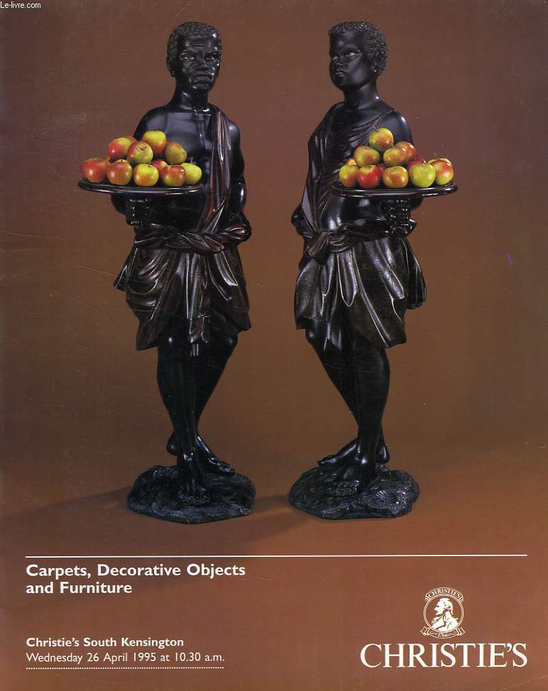 CHRISTIE'S, CARPETS, DECORATIVE OBJECTS AND FURNITURE (CATALOGUE)