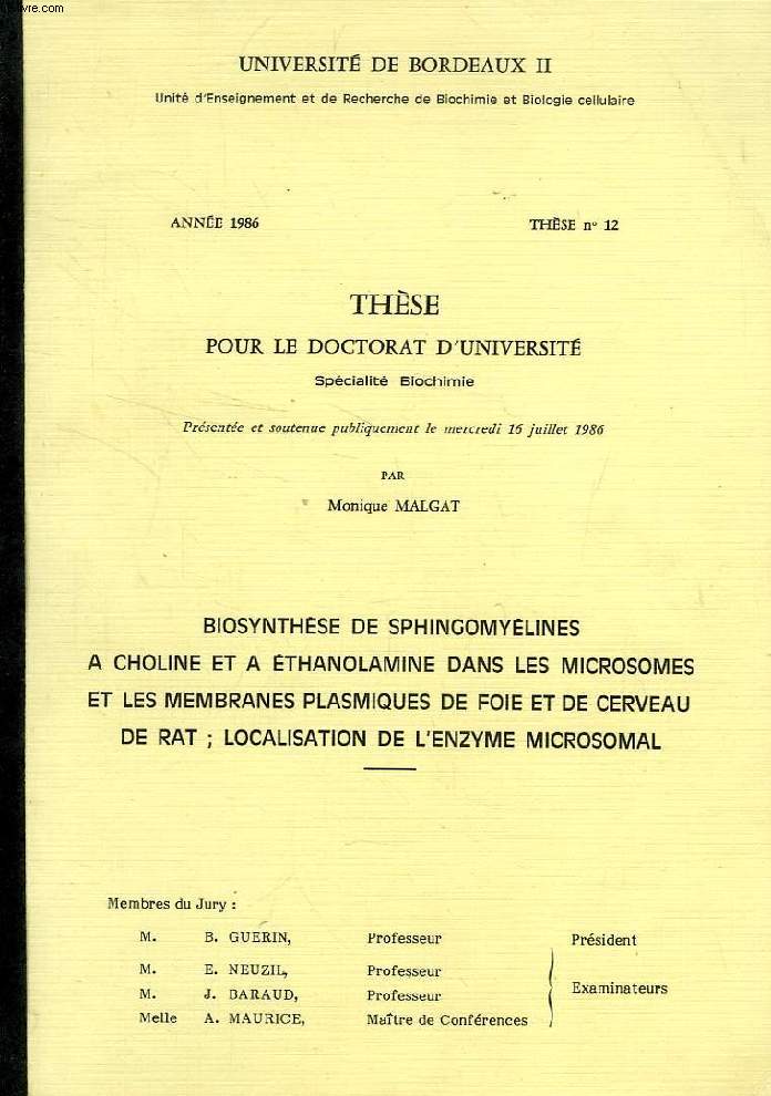 BIOSYNTHESE DE SPHINGOMYELINES A CHOLINE ET A ETHANOLAMINE DANS LES MICROCOSMES ET LES MEMBRANES PLASMIQUES DE FOIE ET DE CERVEAU DE RAT; LOCALISATION DE L'ENZYME MICROSOMAL