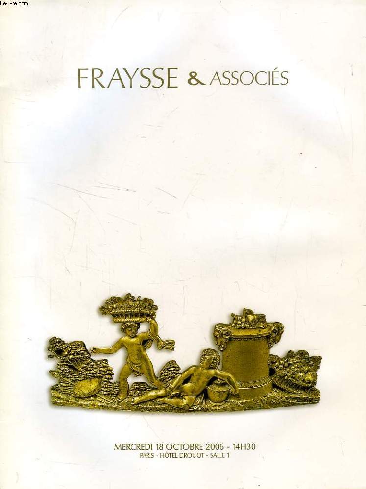 FRAYSSE & ASSOCIES, TABLEAUX ANCIENS ET MODERNES, CERALIQUES EUROPEENNES, ART D'ASIE, ETC. (CATALOGUE)