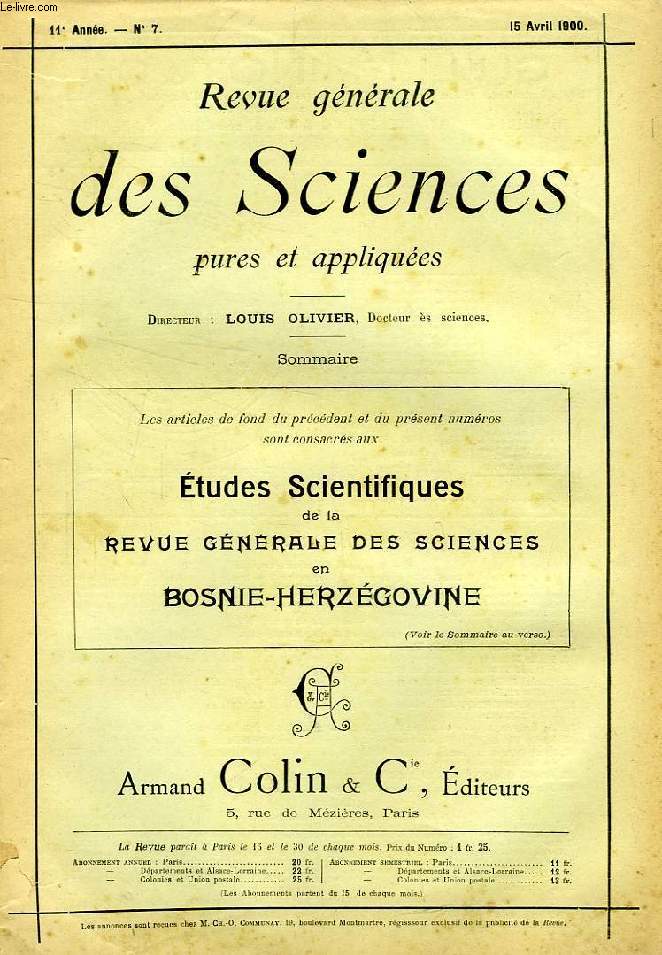 REVUE GENERALE DES SCIENCES PURES ET APPLIQUEES, 11e ANNEE, N 6-7, MARS-AVRIL 1900, ETUDES SCIENTIFIQUES EN BOSNIE-HERZEGOVINE