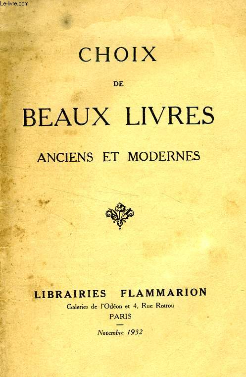 CHOIX DE BEAUX LIVRES ANCIENS ET MODERNES (CATALOGUE)