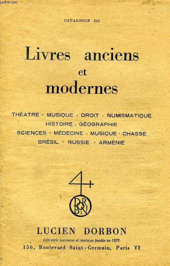 LIVRES ANCIENS ET MODERNES, CATALOGUE 625