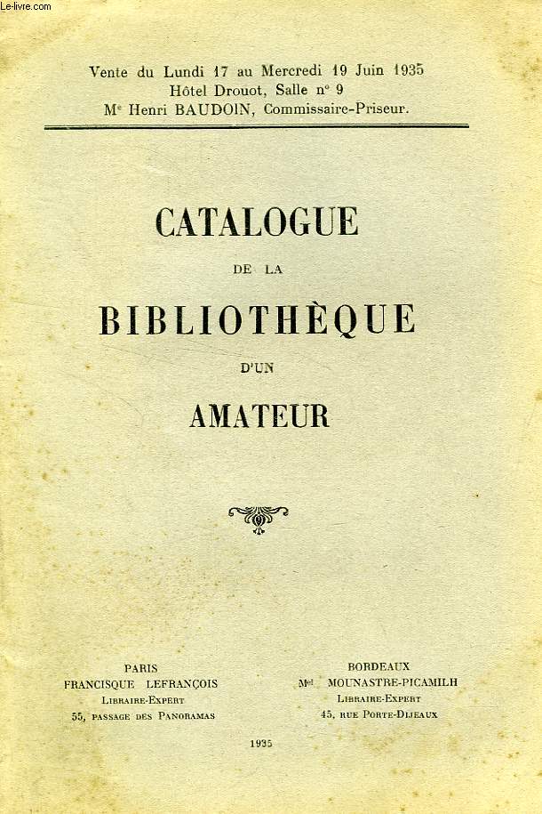 CATALOGUE DE LA BIBLOTHEQUE D'UN AMATEUR
