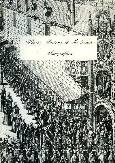 LIVRES ANCIENS ET MODERNES, AUTOGRAPHES, CATALOGUE N 6