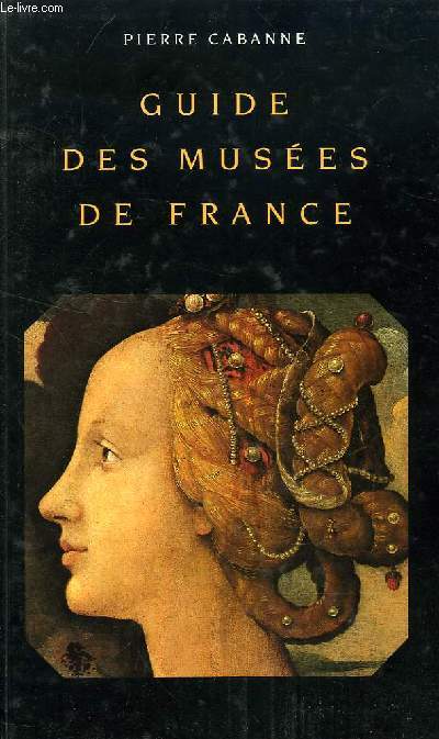 GUIDE DES MUSEES DE FRANCE