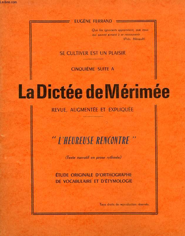 CINQUIEME SUITE A LA DICTEE DE MERIMEE, 'L'HEUREUSE RENCONTRE'